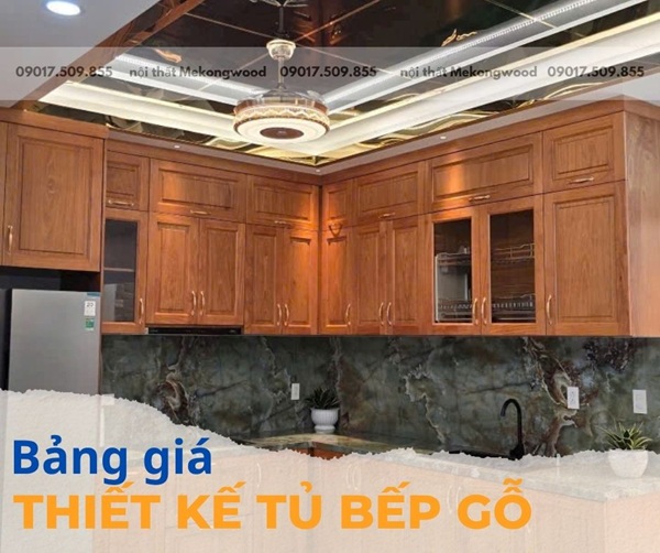 Bảng giá thiết kế tủ bếp gỗ tại Mekongwood