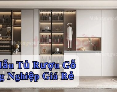 20 Mẫu tủ rượu gỗ công nghiệp đẹp