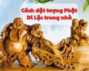 Cách đặt tượng Phật Di Lặc trong nhà