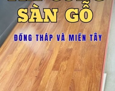 thi công sàn gỗ tại đồng tháp