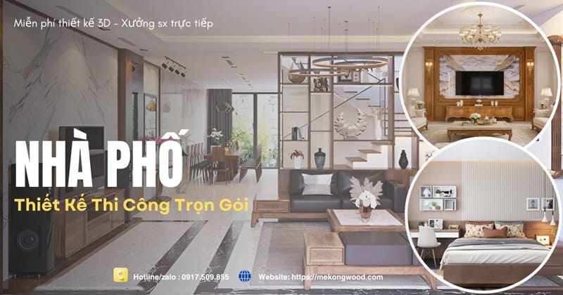 Thiết kế nội thất nhà phốn trọn gói tại Mekongwood