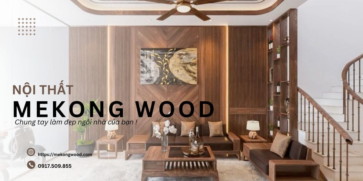 Thiết kế thi công nội thất trọn gới tại Mekongwood